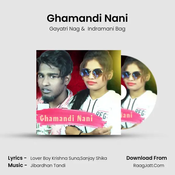 Ghamandi Nani mp3 song