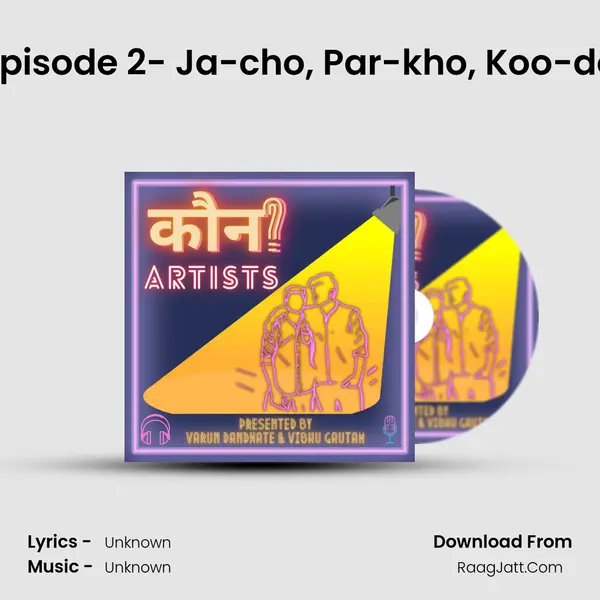 Episode 2- Ja-cho, Par-kho, Koo-do MP3 Song by  Cover