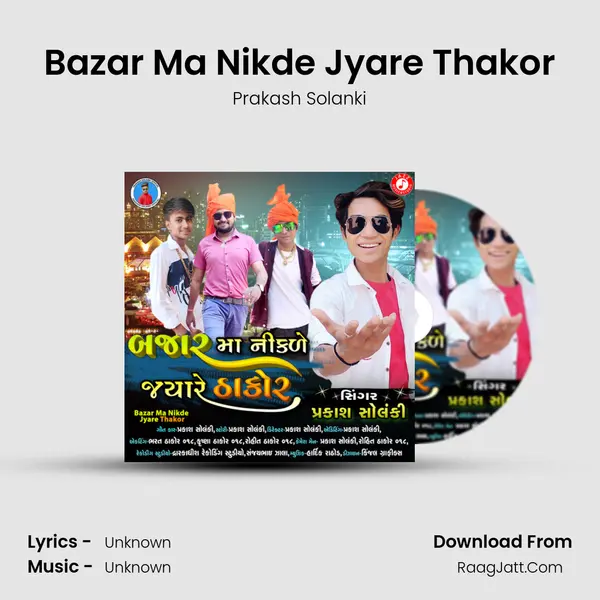 Bazar Ma Nikde Jyare Thakor - Single - Prakash Solanki