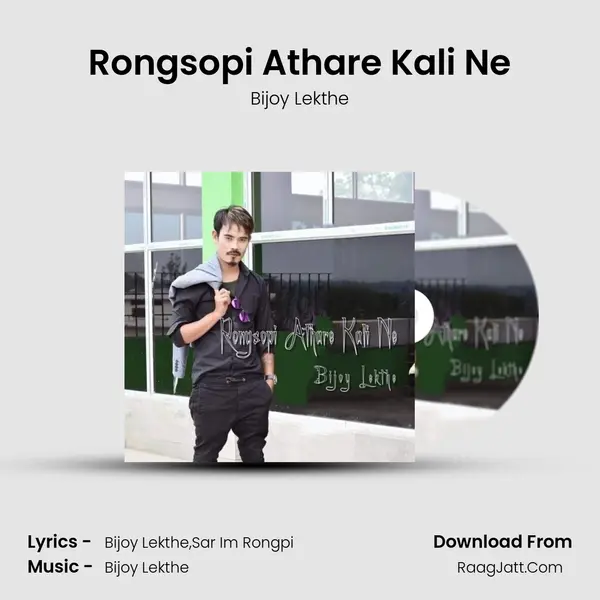 Rongsopi Athare Kali Ne - Bijoy Lekthe