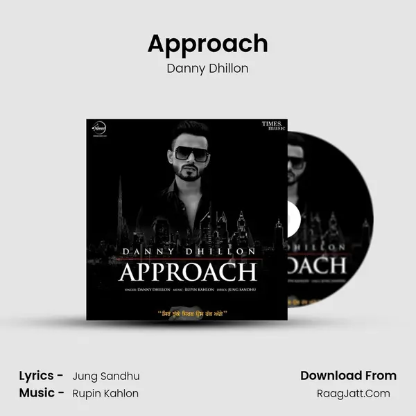 Approach MP3 Song by Danny Dhillon Cover
