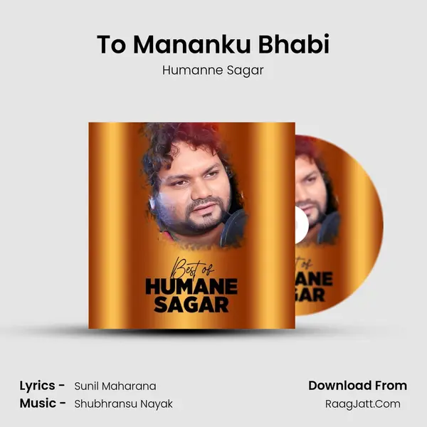To Mananku Bhabi MP3 Song by Humanne Sagar Cover