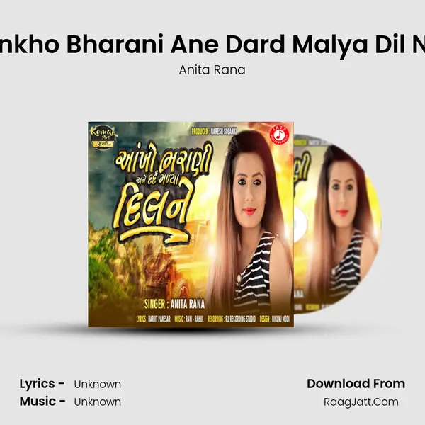 Ankho Bharani Ane Dard Malya Dil Ne mp3 song