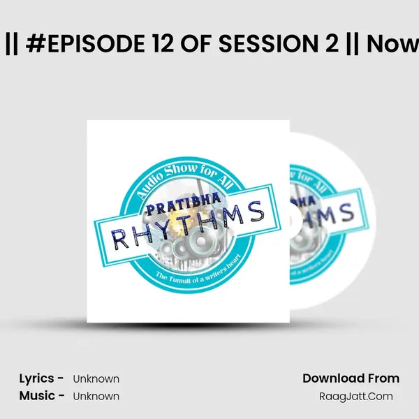 Memories of Year 2020 || #EPISODE 12 OF SESSION 2 || Now i Know By C. D. Aniruth MP3 Song by  Cover
