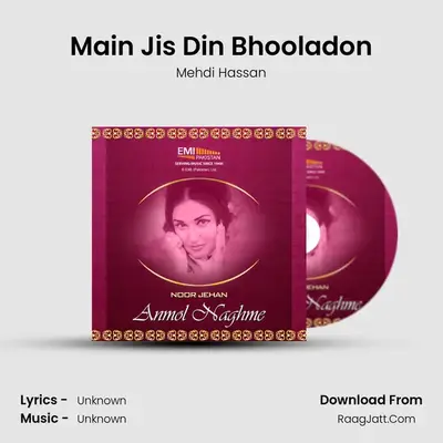 Main Jis Din Bhooladon MP3 Song by Mehdi Hassan Cover