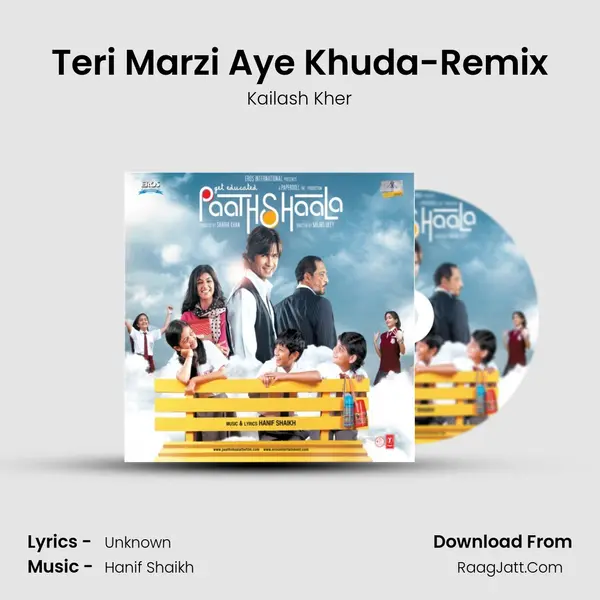 Teri Marzi Aye Khuda-Remix MP3 Song by Kailash Kher Cover