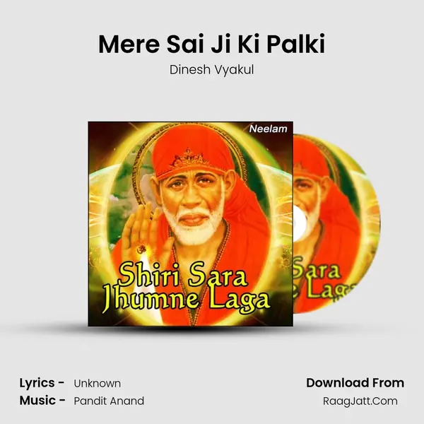 Mere Sai Ji Ki Palki MP3 Song by Dinesh Vyakul Cover