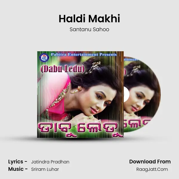 Haldi Makhi MP3 Song by Santanu Sahoo Cover