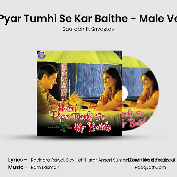 Hum Pyar Tumhi Se Kar Baithe - Male Version MP3 Song by Saurabh P. Srivastav Cover