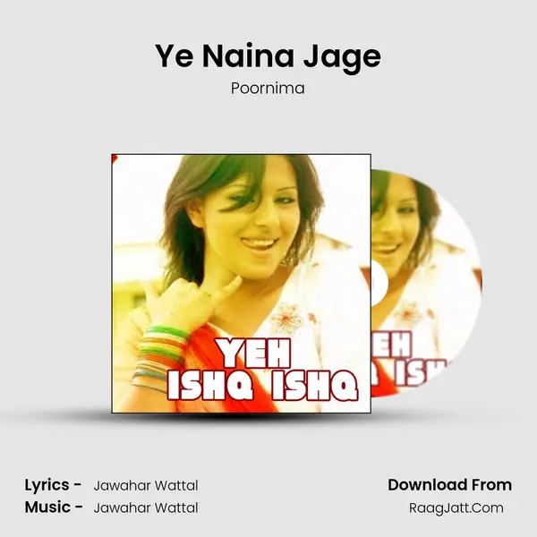 Ye Naina Jage MP3 Song by Poornima Cover