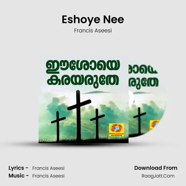 Eshoye Nee MP3 Song by Francis Aseesi Cover