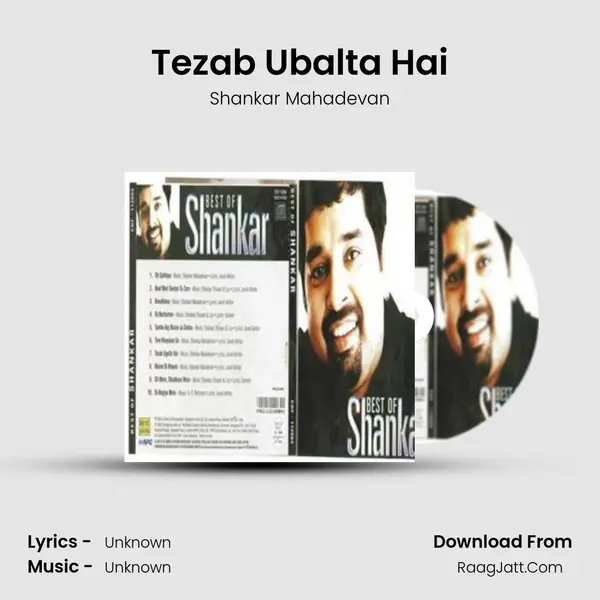 Tezab Ubalta Hai MP3 Song by Shankar Mahadevan Cover