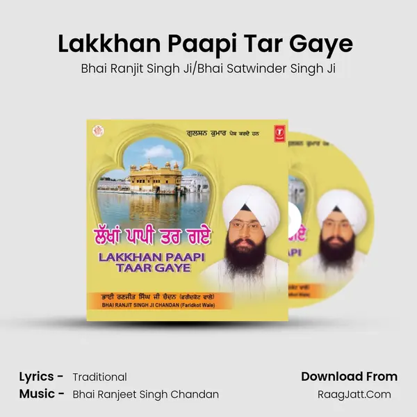Lakkhan Paapi Tar Gaye (Vyakhya Sahit) MP3 Song by Bhai Ranjit Singh Ji/Bhai Satwinder Singh Ji Cover