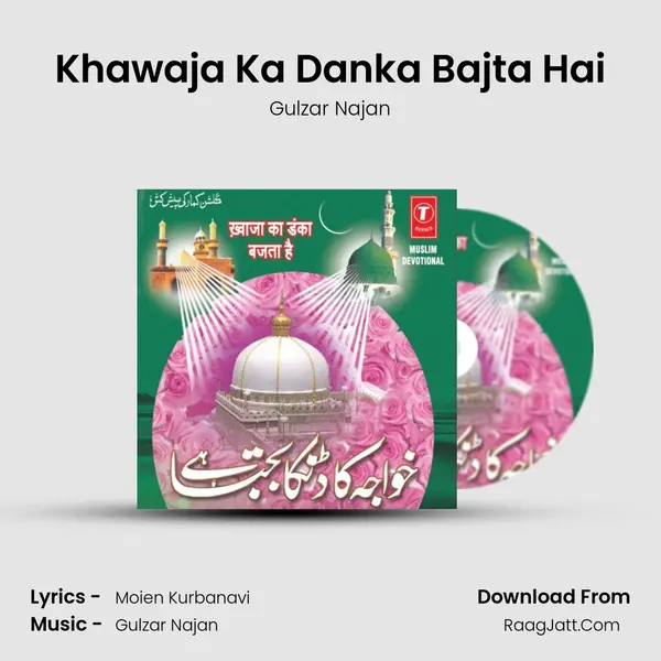 Khawaja Ka Danka Bajta Hai MP3 Song by Gulzar Najan Cover