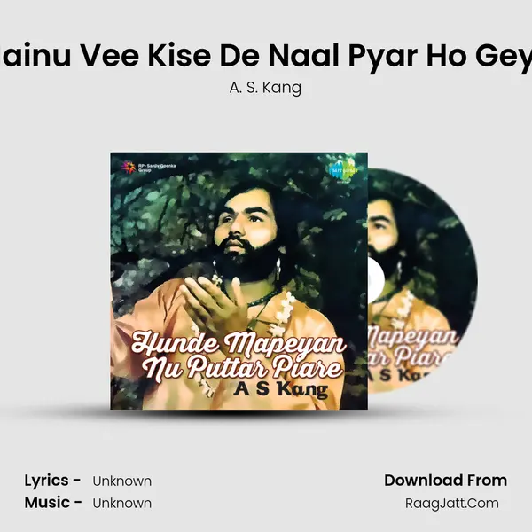 Mainu Vee Kise De Naal Pyar Ho Geya MP3 Song by A. S. Kang Cover