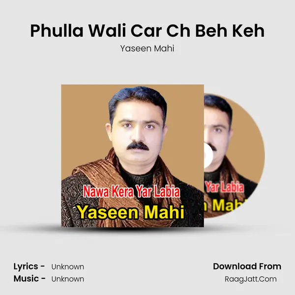 Phulla Wali Car Ch Beh Keh MP3 Song by Yaseen Mahi Cover