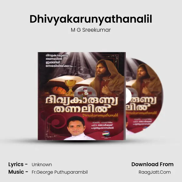 Dhivyakarunyathanalil MP3 Song by M G Sreekumar Cover