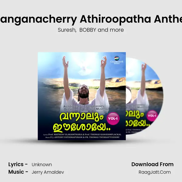 Changanacherry Athiroopatha Anthem mp3 song