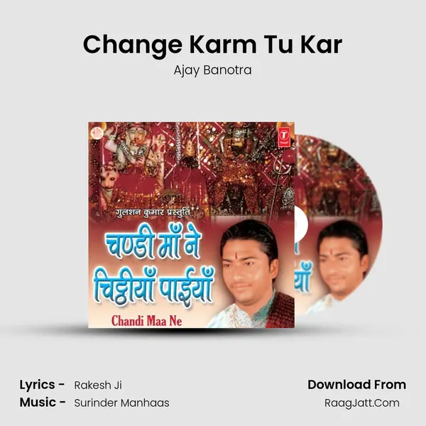 Change Karm Tu Kar MP3 Song by Ajay Banotra Cover