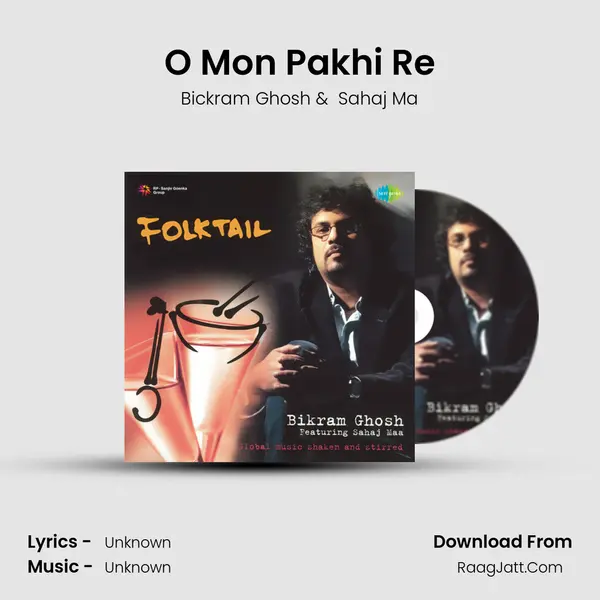 O Mon Pakhi Re MP3 Song by Bickram Ghosh Cover