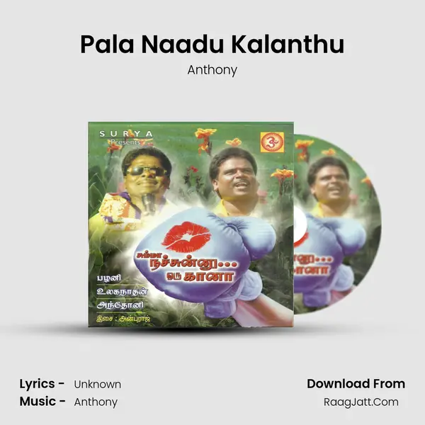 Pala Naadu Kalanthu MP3 Song by Anthony Cover