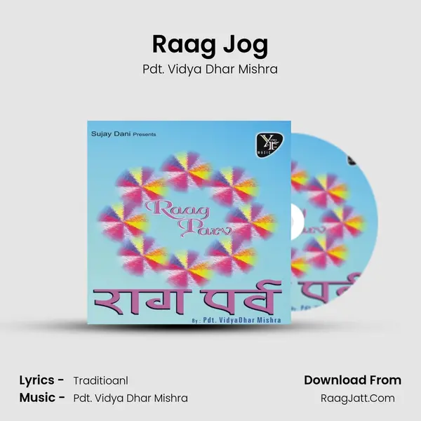 Raag Jog MP3 Song by Pdt. Vidya Dhar Mishra Cover
