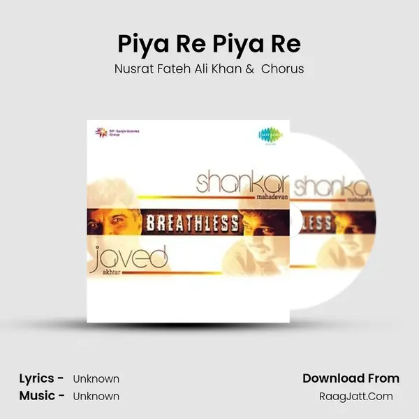 Piya Re Piya Re MP3 Song by Nusrat Fateh Ali Khan Cover