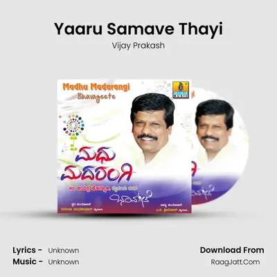 Yaaru Samave Thayi MP3 Song by Vijay Prakash Cover
