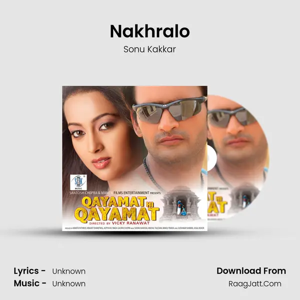 Nakhralo MP3 Song by Sonu Kakkar Cover