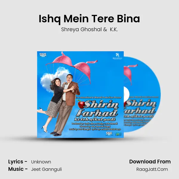 Ishq Mein Tere Bina MP3 Song by Shreya Ghoshal Cover