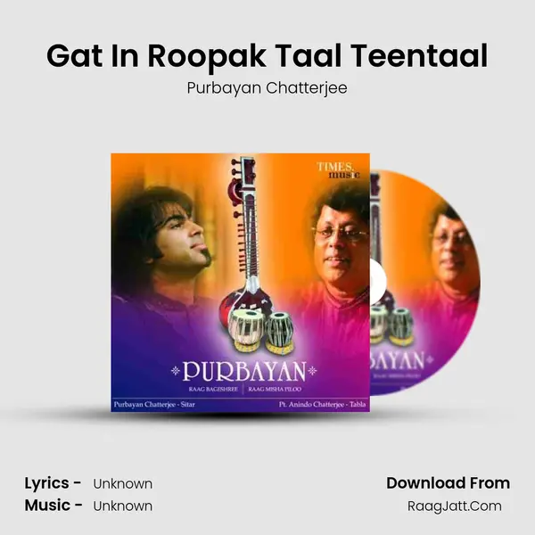 Gat In Roopak Taal Teentaal MP3 Song by Purbayan Chatterjee Cover