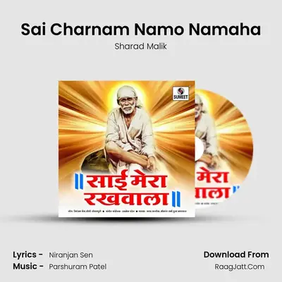 Sai Charnam Namo Namaha MP3 Song by Sharad Malik Cover
