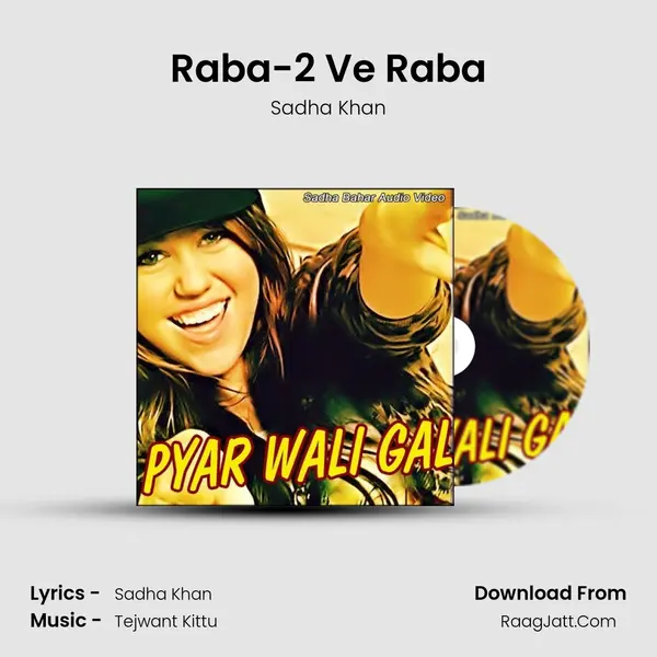 Raba-2 Ve Raba MP3 Song by Sadha Khan Cover