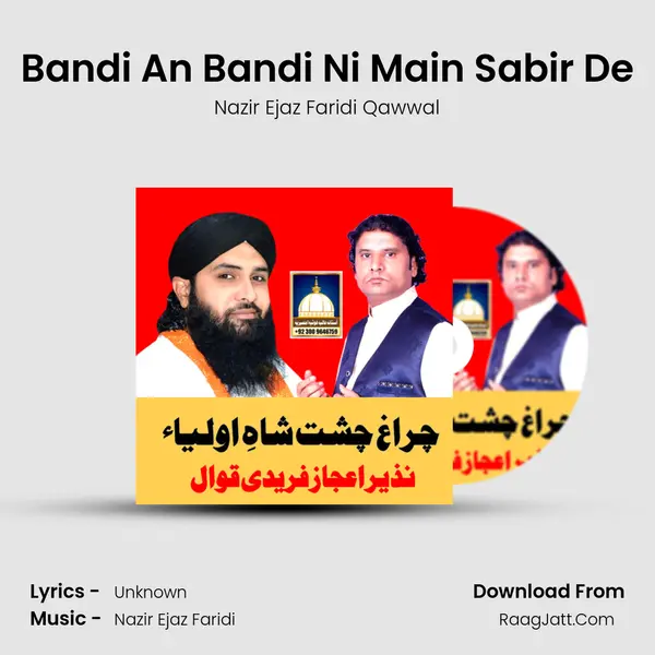 Bandi An Bandi Ni Main Sabir De MP3 Song by Nazir Ejaz Faridi Qawwal Cover