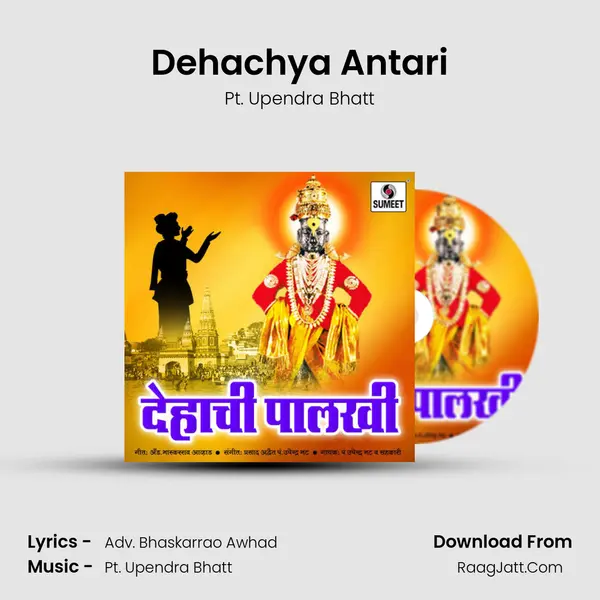 Dehachya Antari MP3 Song by Pt. Upendra Bhatt Cover