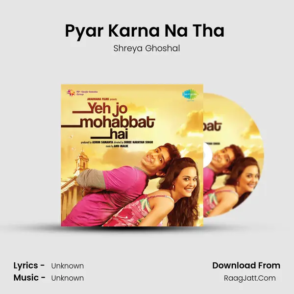 Pyar Karna Na Tha (Female) MP3 Song by Shreya Ghoshal Cover