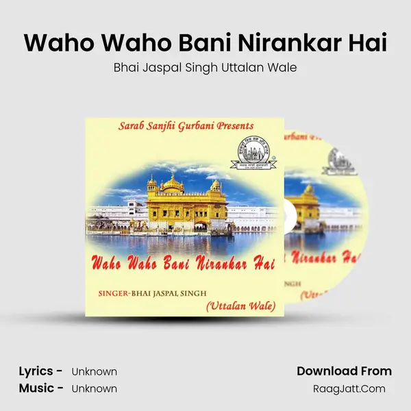 Waho Waho Bani Nirankar Hai MP3 Song by Bhai Jaspal Singh Uttalan Wale Cover