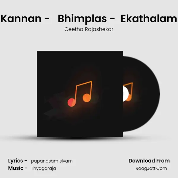 Kannan -   Bhimplas -  Ekathalam MP3 Song by Geetha Rajashekar Cover