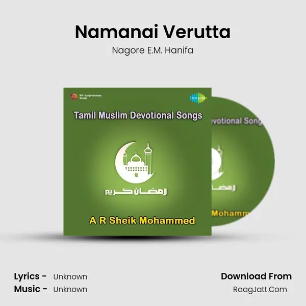 Namanai Verutta MP3 Song by Nagore E.M. Hanifa Cover