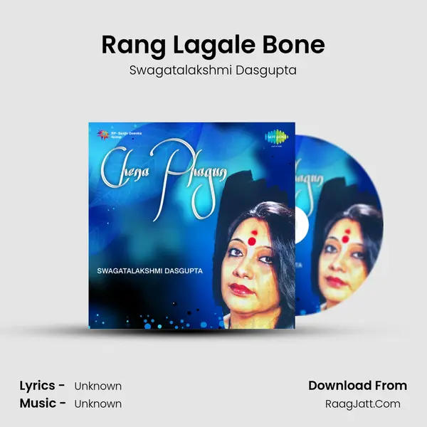 Rang Lagale Bone MP3 Song by Swagatalakshmi Dasgupta Cover