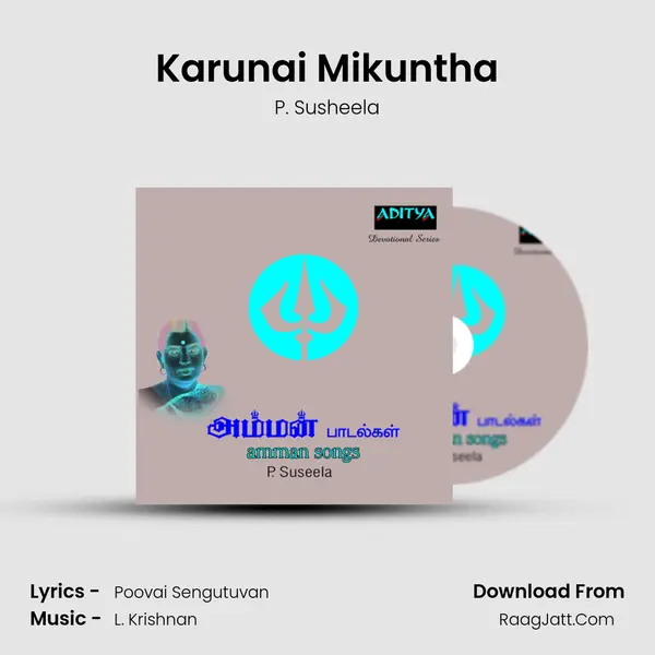 Karunai Mikuntha MP3 Song by P. Susheela Cover