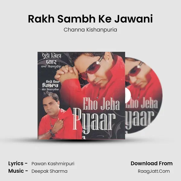 Rakh Sambh Ke Jawani MP3 Song by Channa Kishanpuria Cover