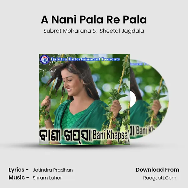 A Nani Pala Re Pala MP3 Song by Subrat Moharana Cover