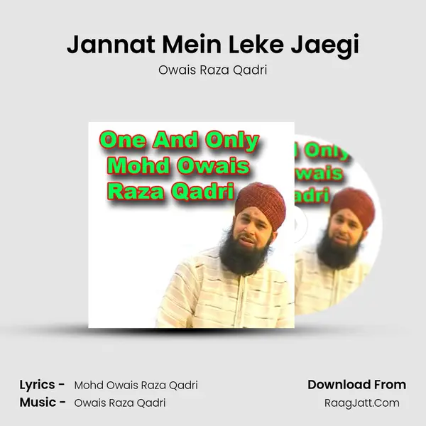 Jannat Mein Leke Jaegi MP3 Song by Owais Raza Qadri Cover