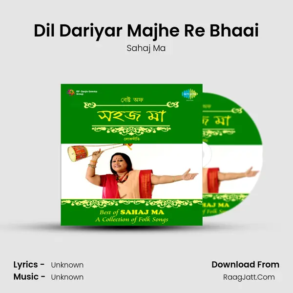 Dil Dariyar Majhe Re Bhaai MP3 Song by Sahaj Ma Cover