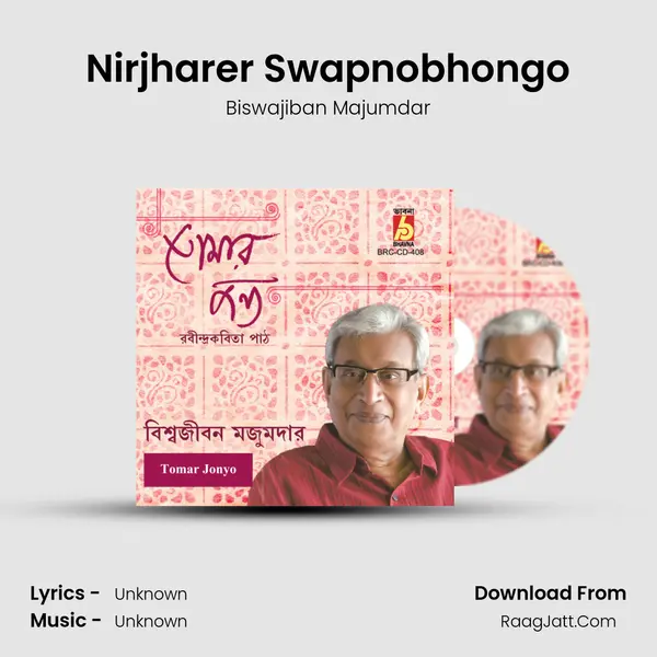 Nirjharer Swapnobhongo MP3 Song by Biswajiban Majumdar Cover