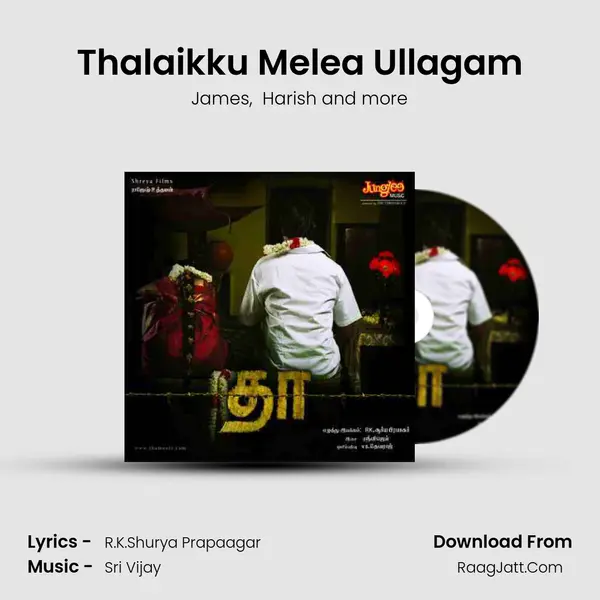 Thalaikku Melea Ullagam MP3 Song by James Cover