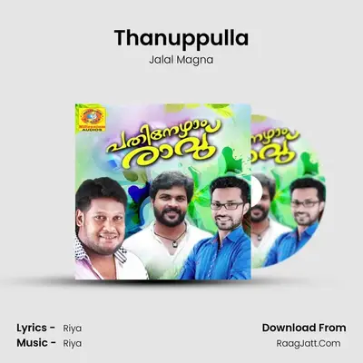 Thanuppulla MP3 Song by Jalal Magna Cover