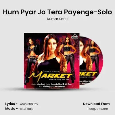 Hum Pyar Jo Tera Payenge-Solo MP3 Song by Kumar Sanu Cover