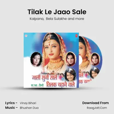 Tilak Le Jaao Sale MP3 Song by Kalpana Cover